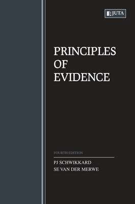 PRINCIPLES OF EVIDENCE SECONDHAND - SCHWIKKARD,PJ