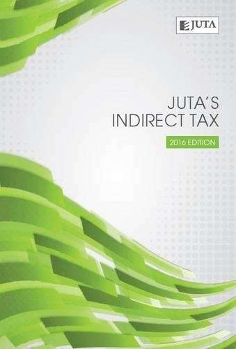 Juta's Indirect Tax (2016 Edition) - JUTALAWEDITORS