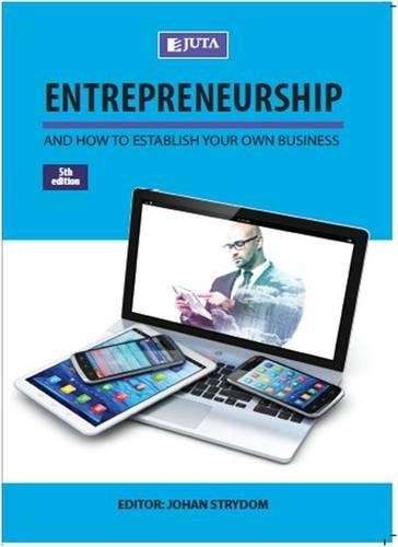 Entrepreneurship and how to establish your own business - STRYDOM,J