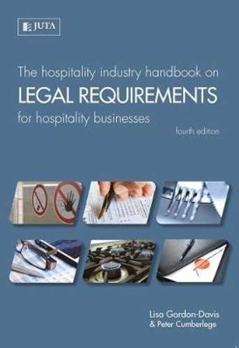 The hospitality industry handbook on legal requirements for hospital - Lisa Gordon-Davis