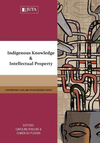 Indigenous knowledge and intellectual property - NCUBE