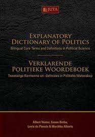 Explanatory dictionary of politics / Verklarende politieke woordeboe - Albert Venter