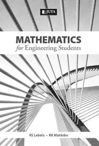 Mathematics for engineering students - R.S. Lebelo