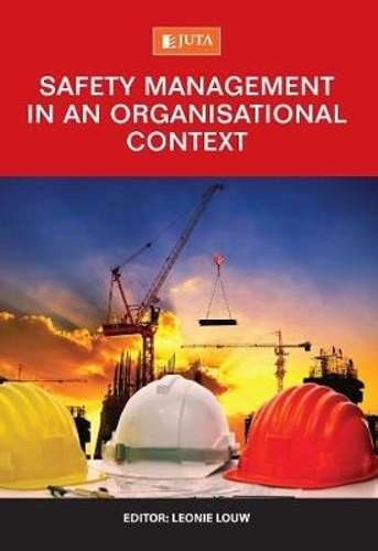 Safety management in an organisational context - LOUW,L