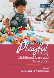 Playful Early Childhood Care and Education - Excel; Linington