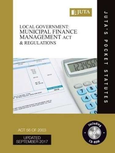 Local government: Municipal Finance Management Act 56 of 2003 & regu - JUTASPOCKETSTATUTES