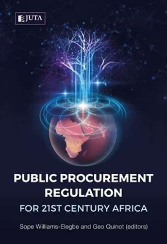 Public procurement regulation for 21st Century Africa - Sope Williams-Elegbe