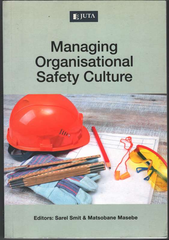 MANAGING ORGANISATIONAL SAFETY CULTURE SECONDHAND - SMITS