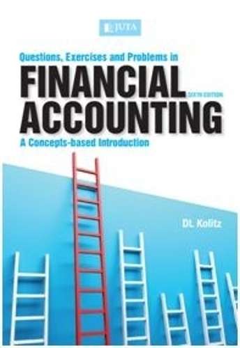 Questions exercises and problems in financial accounting - KOLITZ,DL