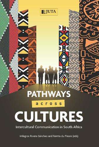 Pathways across Cultures: Intercultural Comm in SA - M Rivera-Sanchez & R Engelbr