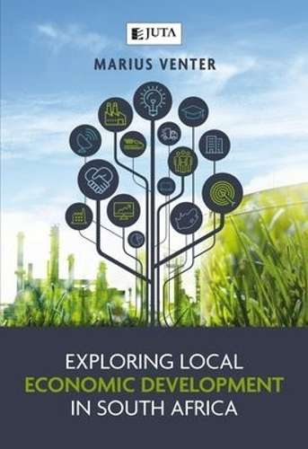 Exploring Local Economic Development in South Africa - Marius Venter