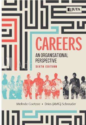 Careers: Organisational Perspective 6e, An - Coetzee, M