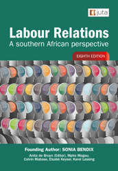 Labour Relations: A Southern African Perspective 8e - Sonja Bendix