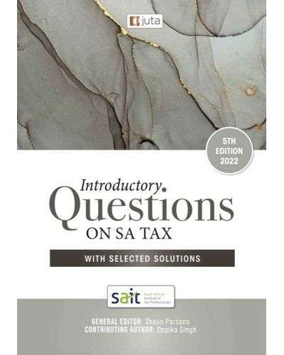 Introductory Questions on SA Tax With Selected Solutions - Depika Singh