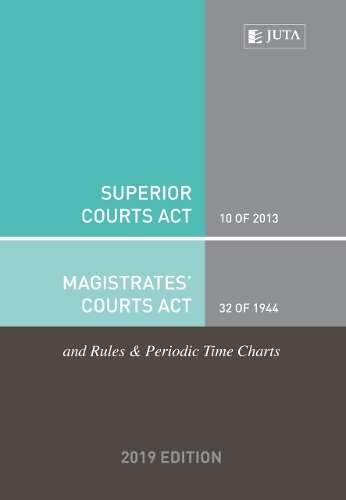 Superior Courts Act 10 of 2013 & Magistratesâ Courts Act 32 of 194 - JUTASTATUTES