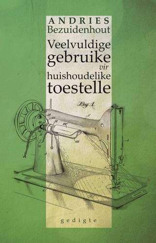 Veelvuldige gebruike vir huishoudelike toestelle - Andries Bezuidenhout