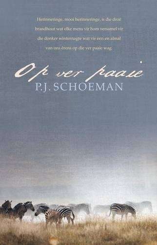 Op ver paaie - P.J. Schoeman