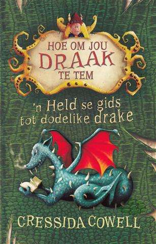 n Held Se Gids Tot Dodelike Drake - Cressida Cowell