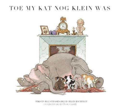 Toe my kat nog klein was: Boek 2 - Gilles Bachelet