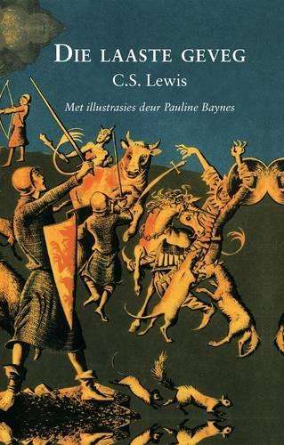 Die laaste geveg: Boek 7 - C.S. Lewis