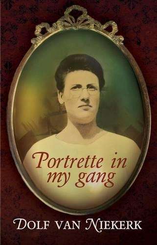 Portrette in my gang - Dolf van Niekerk