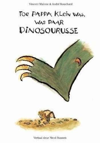 Toe pappa klein was was daar dinosourusse - Vincent Malone