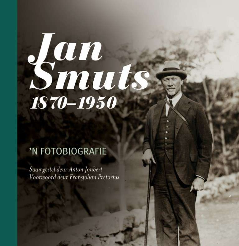 Jan Smuts, 1870-1950 â ân Fotobiografie - Joubert, Anton (samest)
