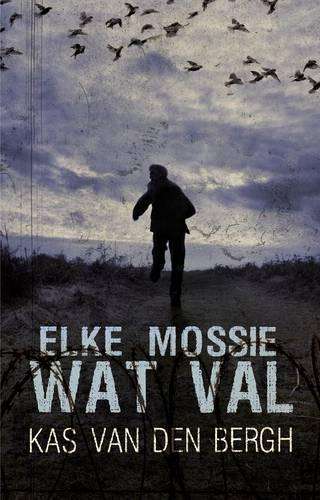 Elke mossie wat val - Kas van den Bergh