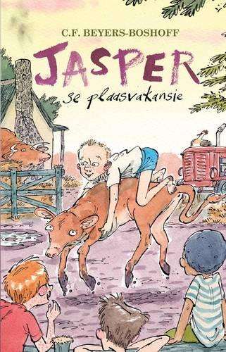 Jasper se plaasvakansie: Boek 3 - C.F. Beyers-Boshoff
