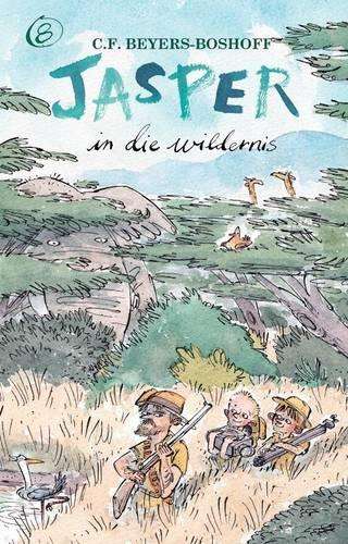 Jasper in die wildernis: Boek 8 - C.F. Beyers-Boshoff
