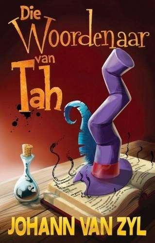 Die woordenaar van Tah - Johann van Zyl