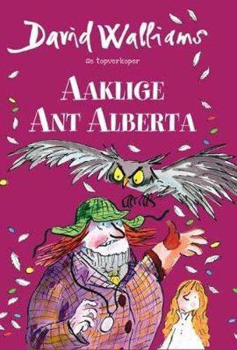 Aaklige ant Alberta - David Walliams