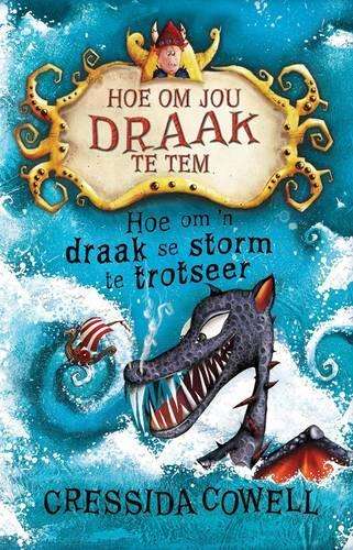 Hoe om ân draak se storm te trotseer: Boek 7 - Cressida Cowell