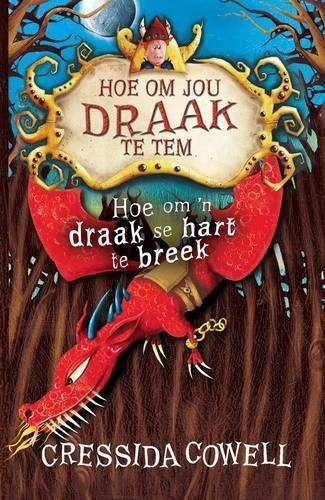 Hoe om ân draak se hart te breek : Boek 8 - Cressida Cowell