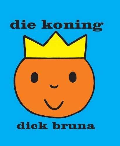 Die Koning - Dick Bruna