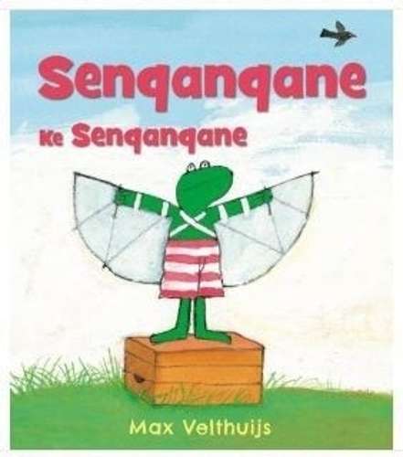 Senqanqane ke Senqanqane - Max Velthuijs