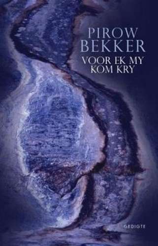 Voor ek my kom kry - Pirow Bekker
