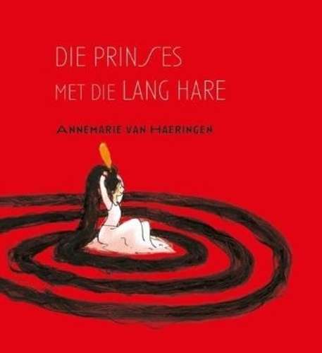 Die prinses met die lang hare - Annemarie van Haeringen