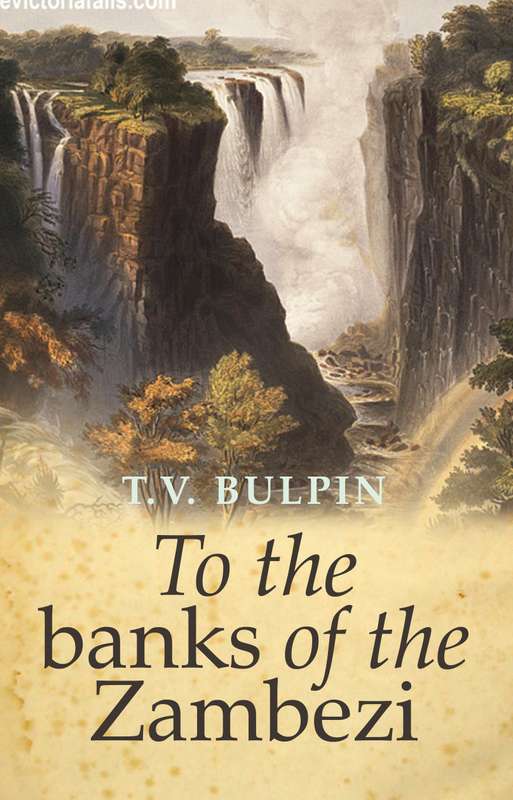TO THE BANKS OF THE ZAMBEZI SECONDHAND - BULPIN,TV