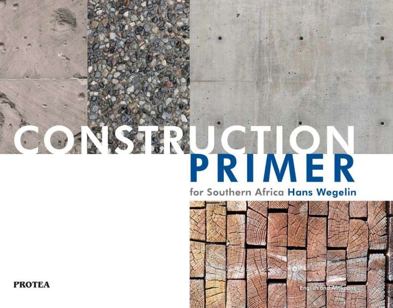 CONSTRUCTION PRIMER FOR SOUTHERN AFRI 2H SECONDHAND - WEGELIN