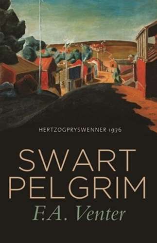 Swart pelgrim - F.A. Venter