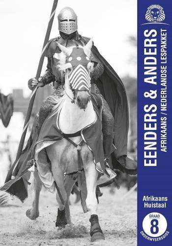 Eenders & anders Afrikaans/Nederlandse lespakket: Graad 8: Onderwyse - Marieta Nel