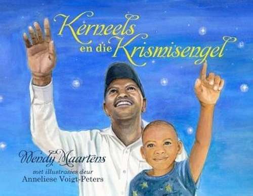 Kerneels en die Krismisengel - Wendy Maartens