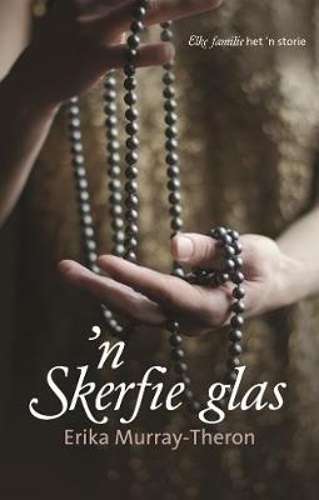 n Skerfie glas - Erika Murray-Theron