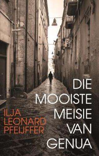 Mooiste meisie van Genua, Die - Pfeijffer, Ilja Leonard (ver