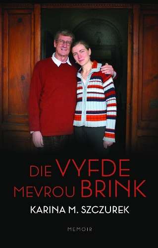 Vyfde mevrou Brink, Die - Szczurek, Karina M (vert. de