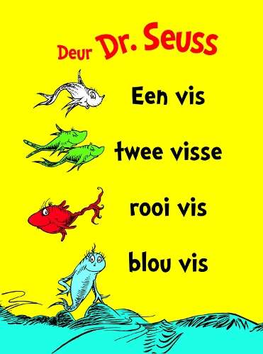 Een vis twee visse rooi vis blou vis - Seuss, Dr (vert. deur Philip