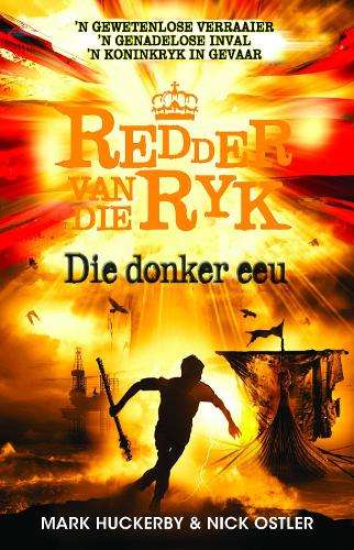 Redder van die Ryk: Die donker eeu (2) - Ostler, Nick en Huckerby, Ma