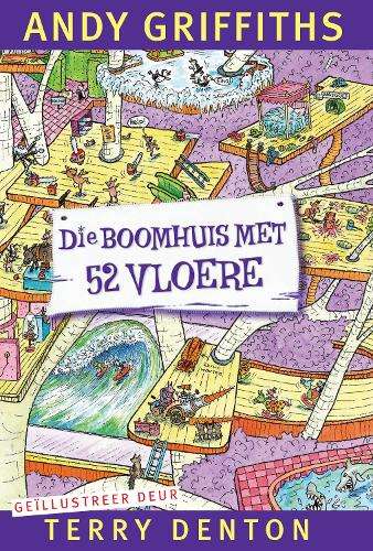 Boomhuis met 52 vloere, Die - Griffiths, Andy (vert. deur
