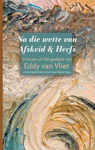 Na die wette van afskeid & herfs - Van Vliet, Eddy (vert. deur